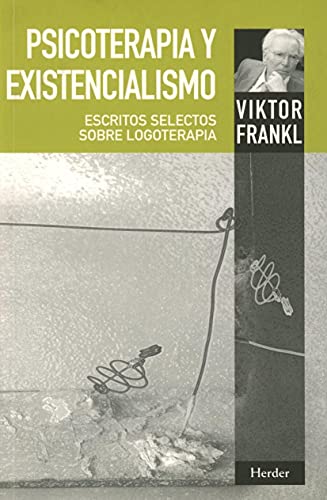 9788425428340: Psicoterapia y existencialismo. Escritos selectos sobre logoterapia