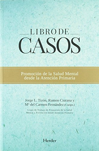 9788425428401: Libro de casos: Promocin de la Salud Mental desde la Atencin Primaria (Spanish Edition)