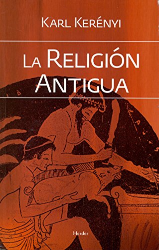 La religiÃ³n antigua (9788425428449) by KerÃ©nyi, Karl