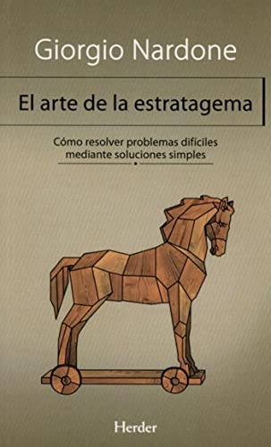 Beispielbild fr El arte de la estratagema : cmo resolver problemas difciles mediante soluciones simples (Biblioteca Psicologia) zum Verkauf von medimops