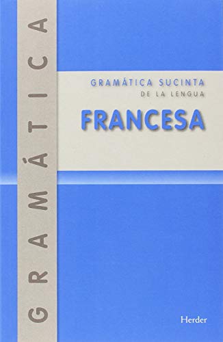 Imagen de archivo de GRAMTICA SUCINTA DE LA LENGUA FRANCESA a la venta por KALAMO LIBROS, S.L.