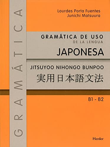 Imagen de archivo de GRAMTICA DE USO DE LA LENGUA JAPONESA B1 - B2 a la venta por Antrtica