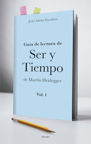 9788425434402: Gua de lectura de ser y tiempo de Martin Heidegger Vol. I (SIN COLECCION)
