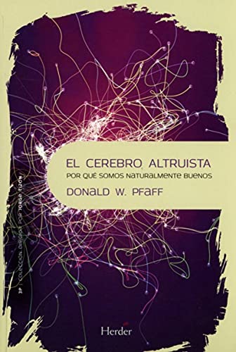 Stock image for EL CEREBRO ALTRUISTA: Por qu somos naturalmente buenos for sale by KALAMO LIBROS, S.L.