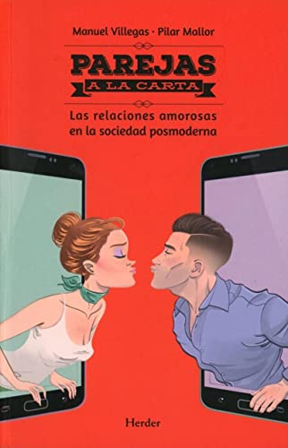 Stock image for PAREJAS A LA CARTA: Las relaciones amorosas en la sociedad posmoderna for sale by KALAMO LIBROS, S.L.