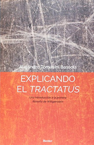 Stock image for EXPLICANDO EL TRACTATUS . Una introducci?n a la primera filosof?a de Wittgenstein for sale by SecondSale