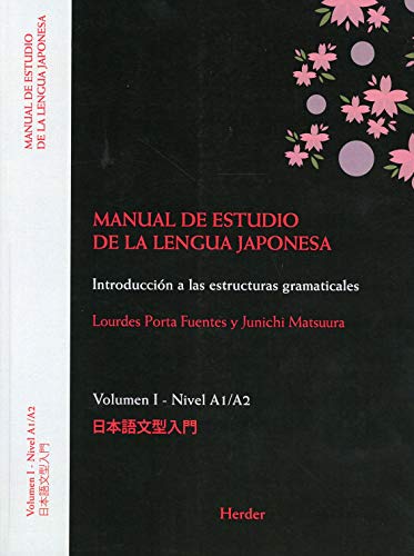 9788425441110: MANUAL DE ESTUDIO DE LA LENGUA JAPONESA I. A1;A2 [Espaol]: Volumen I - Nivel A1/A2 (SIN COLECCION)