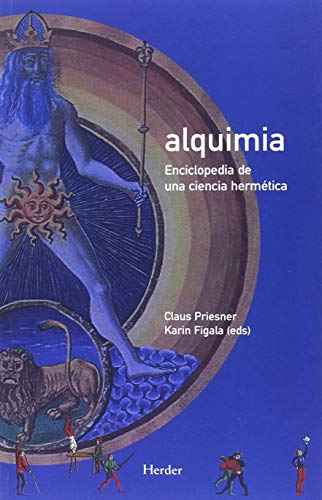 Stock image for ALQUIMIA: Enciclopedia de una ciencia hermtica for sale by KALAMO LIBROS, S.L.