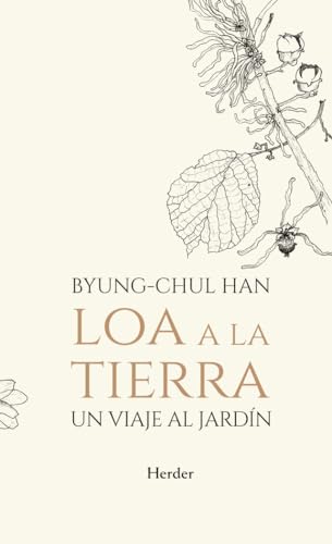 9788425441806: Loa a la tierra. Un viaje al jardn (SIN COLECCION)