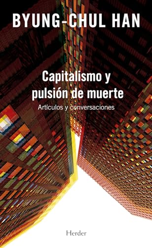 Stock image for Capitalismo y pulsin de muerte/ Capitalism and the Death Drive -Language: spanish for sale by GreatBookPrices
