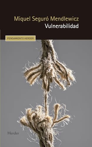 Stock image for Vulnerabilidad (Pensamiento Herder) (Spanish Edition) for sale by GF Books, Inc.