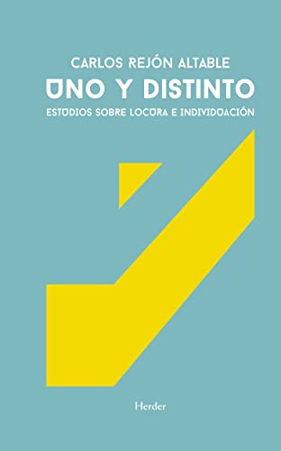 Imagen de archivo de Uno y distinto: Estudios sobre locura e individuacin (Spanish Edition) a la venta por GF Books, Inc.