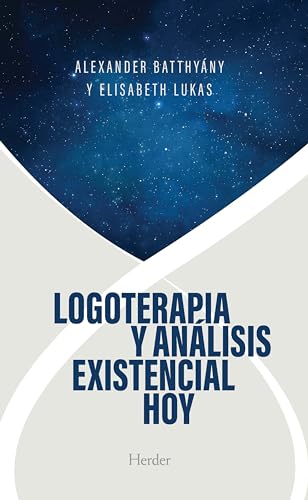 Stock image for Logoterapia y anlisis existencial hoy/ Logotherapy and Existential Analysis : Proceedings of the Viktor Frankl Institute Vienna -Language: spanish for sale by GreatBookPrices