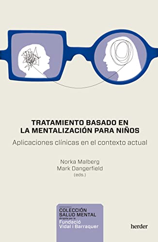 Beispielbild fr Tratamiento basado en la mentalizacin para nios: Aplicaciones clnicas en el contexto actual (Spanish Edition) zum Verkauf von Lakeside Books