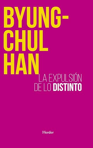 9788425449222: La expulsin de lo distinto: Percepcin y comunicacin en la sociedad actual (Spanish Edition)