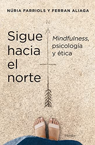 Stock image for Sigue Hacia El Norte. Mindfulness, Psicologa Y tica for sale by Blackwell's