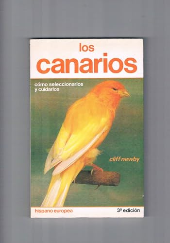 Stock image for Los Canarios. Cmo Seleccionarlos y Cuidarlos. for sale by Hamelyn