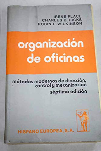 Stock image for Organizacin de Oficinas . Mtodos Modernos de Direccin, Control y Mecanizacin for sale by Hamelyn
