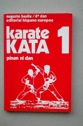 Karate Kata 1 - Pinan Ni Dan (Spanish Edition) (9788425505140) by Basile