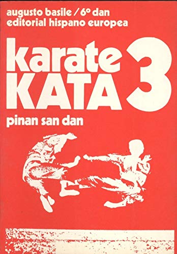 Beispielbild fr Karate Kata 3 - Pinan San Dan (Spanish Edition) zum Verkauf von Iridium_Books