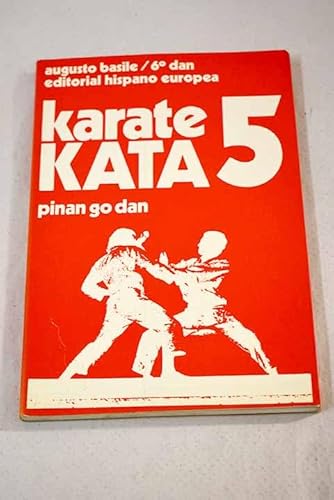 Karate Kata 5 (Spanish Edition) (9788425505188) by Basile