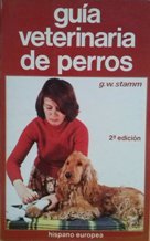 Beispielbild fr Gua veterinaria de perros. Cmo cuidar uno mismo a su perro zum Verkauf von Librera Prez Galds