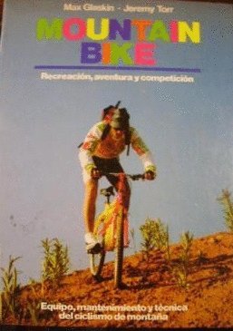 9788425508929: MOUNTAIN BIKE RECREACION AVENTURA Y COMPETICION (SALUD,YOGA,RELAJACION)