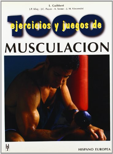 9788425509087: 1000 ejercicios y juegos de musculacin