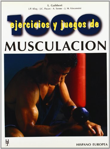 9788425509087: 1000 ejercicios y juegos de musculacion/ 1000 Exercises and Muscle Games