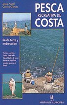 Imagen de archivo de Pesca recreativa de costa : desde tierra y embarcacin (Herakles) a la venta por medimops