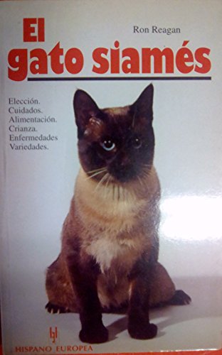 Beispielbild fr El Gato Siames : Eleccion, Cuidados, Alimentacion, Crianza zum Verkauf von Hamelyn