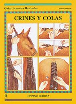 Stock image for Crines y colas (Guas ecuestres ilust.) for sale by Iridium_Books