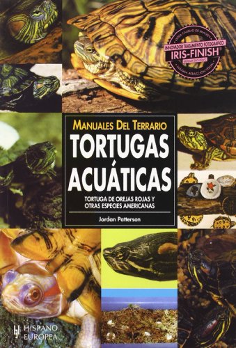 Manuales del terrario. Tortugas acuÃ¡ticas (Spanish Edition) (9788425510939) by Patterson, Jordan