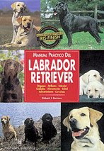 9788425511721: Manual practico del Labrador Retriever / Practical Manual of the Labrador Retriever