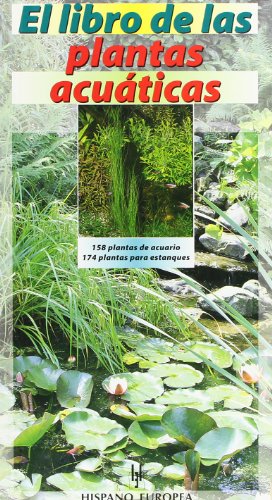 Imagen de archivo de El libro de las plantas acuaticas / The Book of aquatic plants (Spanish Edition) a la venta por Iridium_Books