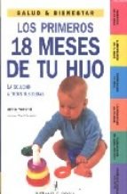 9788425512896: Los primeros 18 meses de tu hijo