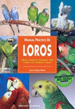 Beispielbild fr MANUAL PRCTICO DE LOROS zum Verkauf von Zilis Select Books