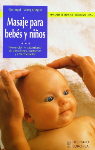 Stock image for Masaje para bebs y nios (Manuales de medicina tradicional china) for sale by medimops