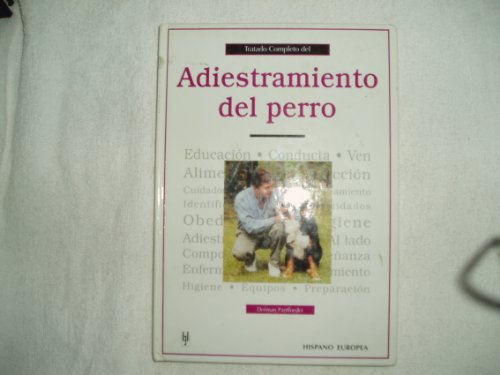 9788425513510: Adiestramiento del perro / Dog Training: Tratado Completo