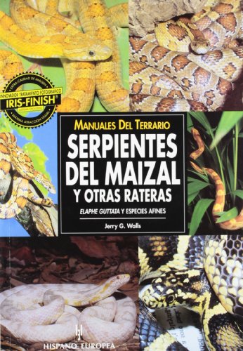 Serpientes del maizal / Corn Snake (Manuales Del Terrario) (Spanish Edition) (9788425513619) by Walls, Jerry G.