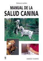 Manual de la salud canina (Spanish Edition) (9788425513688) by De Lima-Netto, Christina