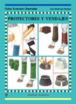 Imagen de archivo de PROTECTORES Y VENDAJES- GUIAS ECUESTRES a la venta por Hilando Libros