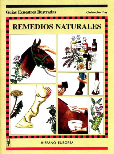 9788425513855: Remedios naturales (Guas ecuestres ilustradas)