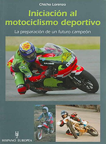 Imagen de archivo de Iniciacion Al Motociclismo Deportivo/ Initiation to Motocycle Sports (Spanish Edition) a la venta por Iridium_Books