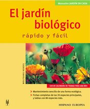 9788425515231: El jardin biologico rapido y facil / The quick and easy organic garden