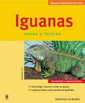 Beispielbild fr Iguanas : sanas y felices (Mascotas en casa) zum Verkauf von medimops