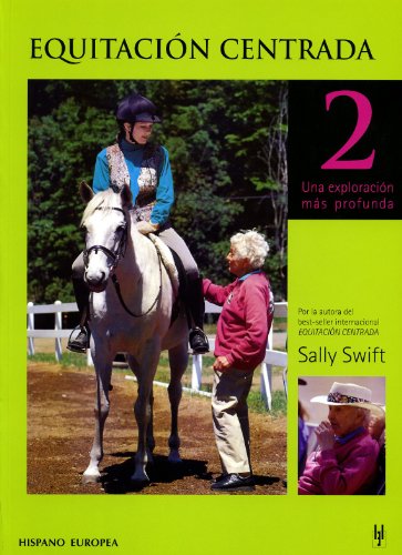 EquitaciÃ³n centrada 2 (Spanish Edition) (9788425516160) by Swift, Sally