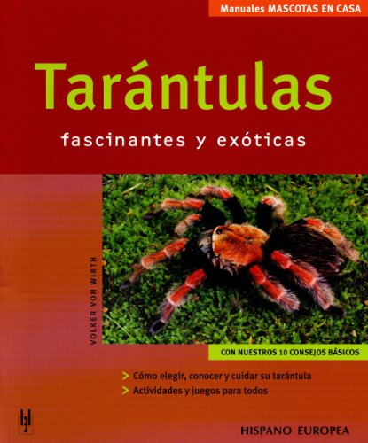 Imagen de archivo de Tarantulas: Fascinantes y Exoticas / Fascinating and Exotic (Mascotas En Casa / Pets at Home) (Spanish Edition) a la venta por Better World Books