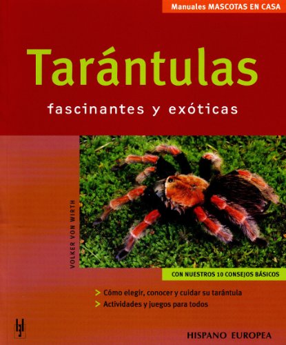 Stock image for Tarantulas: Fascinantes y Exoticas / Fascinating and Exotic (Mascotas En Casa / Pets at Home) (Spanish Edition) for sale by Better World Books