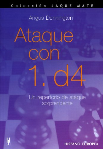Stock image for Ataque con 1. d4 (Jaque Mate) (Spanish Edition) for sale by ThriftBooks-Atlanta